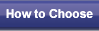 How to Choose